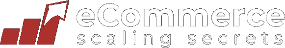 eCommerce Scaling Secrets